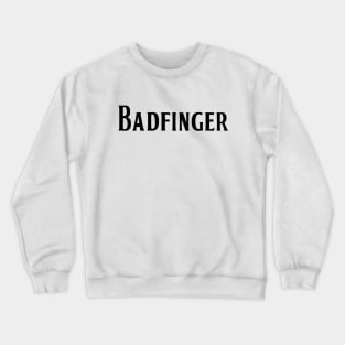 Badfinger Crewneck Sweatshirt